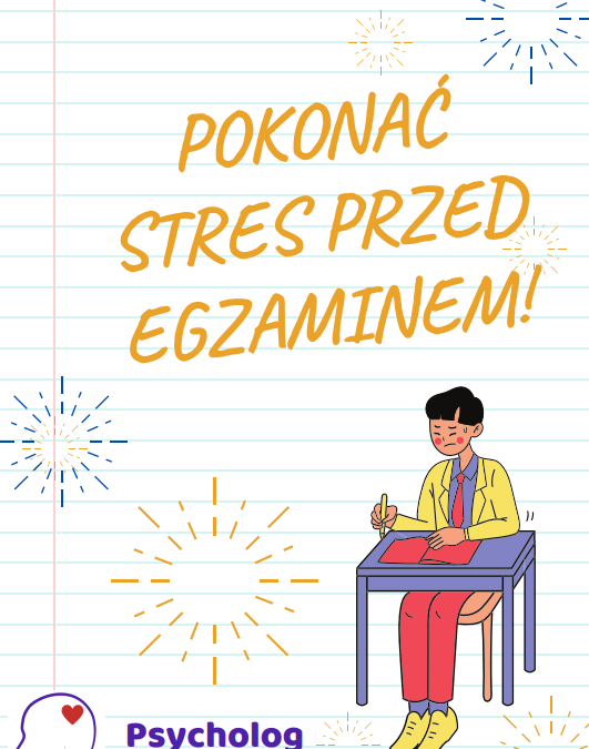 Pokonać stres przed egzaminem!